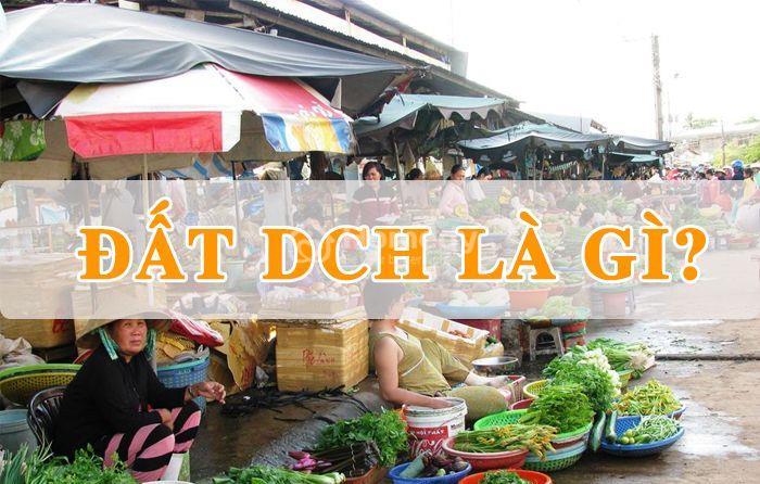 DCH là đất gì? Giải đáp thắc mắc liên quan đến đất DCH